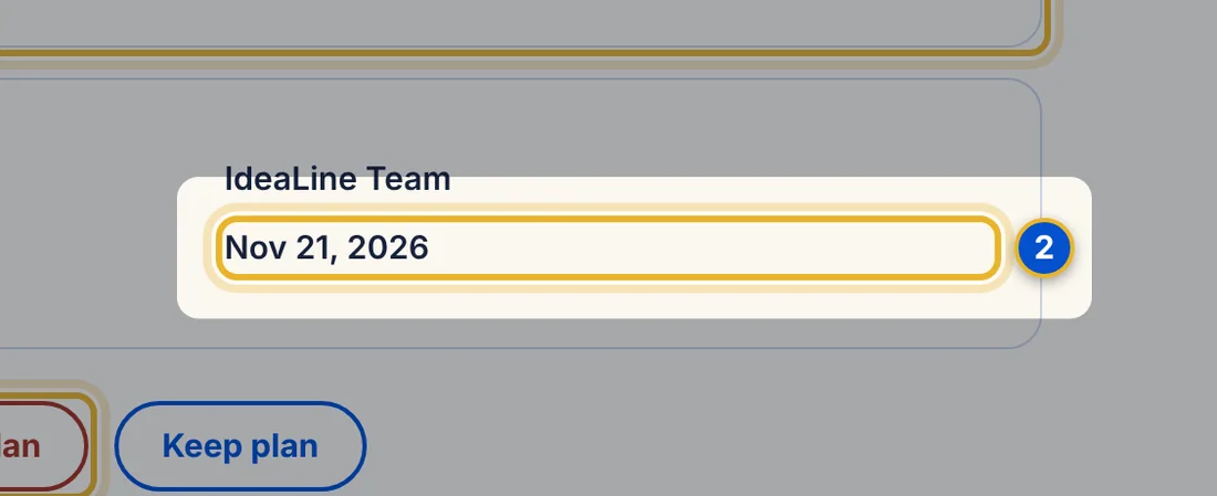 Close-up 2: End date. The last day your plan is active.