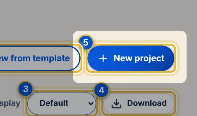 Close-up 5: New project. Create a project. See Create a project.