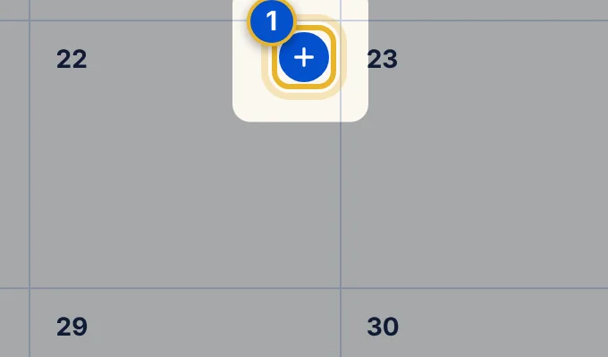 Close-up 1: + button. Appears when you point at a day (and is always reachable with the keyboard). It is named “Add project on” and the date, for screen readers.