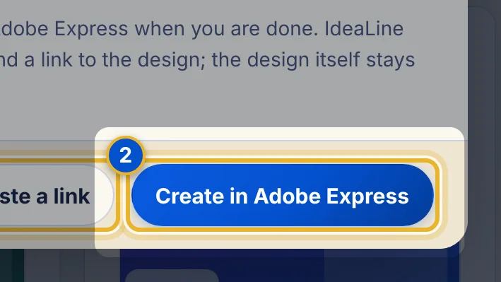 Close-up 2: Create in Adobe Express. Opens the Adobe Express editor inside IdeaLine.