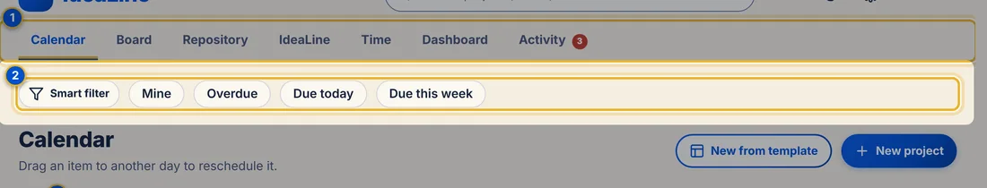 Close-up 2: Quick filters. Smart filter, Mine, Overdue, Due today and Due this week. They appear on Calendar, Board and Repository. See Filter the calendar, board and repository.