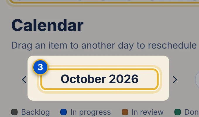 Close-up 3: Page title and hint. A one-line reminder of what you can do on the page, such as “Drag an item to another day to reschedule it.”