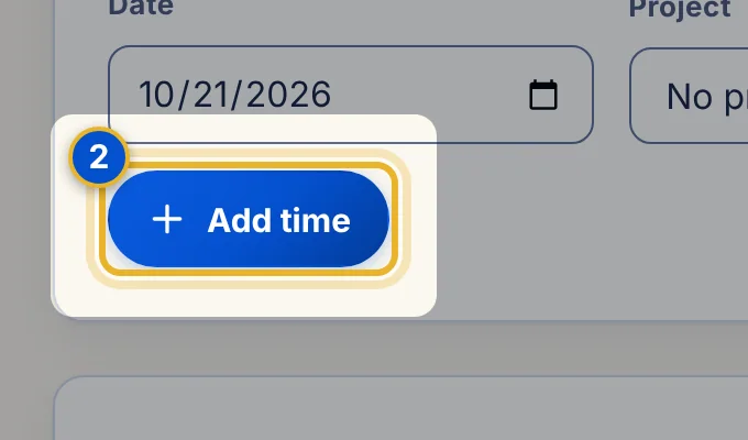 Close-up 2: Add time. Enter hours by hand. See Add time by hand.